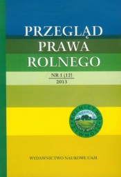 Przegląd Prawa Rolnego nr 1 (12) 2013 - <br />