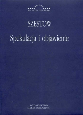 Spekulacja i objawienie - Lew Szestow