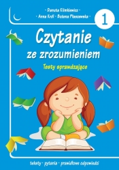 Czytanie ze zrozumieniem. Testy sprawdzające cz. 1 - Danuta Klimkiewicz, Bożena Płaszewska, Anna Król