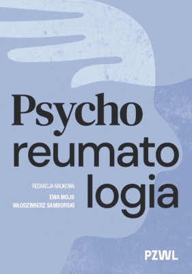 Psychoreumatologia - Ewa Mojs, Włodzimierz Samborski