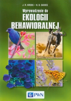 Wprowadzenie do ekologii behawioralnej - John R. Krebs, N.B. Davies