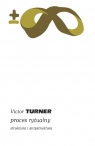 Proces rytualny Victor Turner