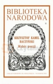 Wybór poezji. Krzysztof Kamil Baczyński