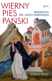 Wierny pies Pański - Elżbieta Wiater