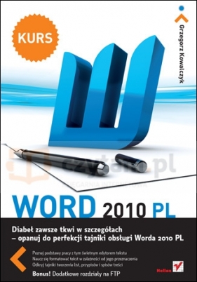 Word 2010 PL. Kurs - Grzegorz Kowalczyk