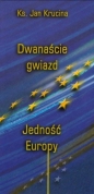 Dwanaście Gwiazd. Jedność Europy - Jan Krucina