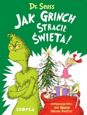 Jak Grinch stracił Święta! - Theodor Seuss Geisel