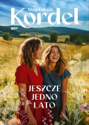 Jeszcze jedno lato - Magdalena Kordel