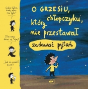O Grzesiu chłopczyku który nie przestawał zadawać pytań - Opracowanie zbiorowe