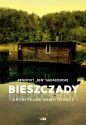 Bieszczady. Archipelag samotności - Benedykt Gadaszewski
