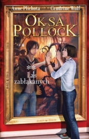 Oksa Pollock Tom 2 Las zabłąkanych