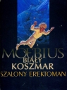 Biały koszmar szalony erektoman  Moebius