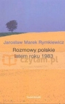 Rozmowy polskie latem roku 1983 Rymkiewicz Jarosław Marek