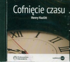 Cofnięcie czasu (Audiobook) - Hazlitt Henry