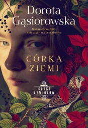 Córka ziemi. Wielkie Litery - Dorota Gąsiorowska
