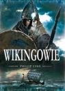 Wikingowie i ich wrogowie Walki w Europie Północnej w latach 750–1100 Philip Line