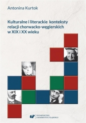 Kulturalne i literackie konteksty relacji... - Antonina Kurtok
