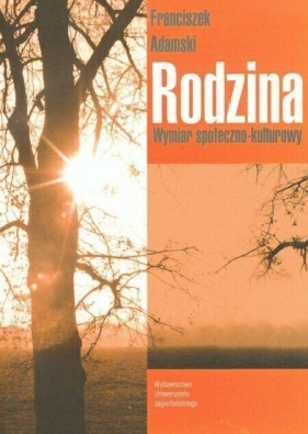 Rodzina Wymiar społeczo-kulturowy - Franciszek Adamski