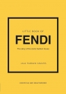 Little Book of Fendi The story of the iconic fashion house Laia Farran Graves