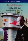 10 lat i 20 dni. Wspomnienia 1935-1945 Karl Donitz