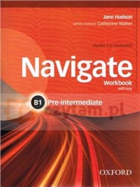 Navigate Pre-Intermediate B1 Workbook with Key +CD - Hughes Jake , Wood Katie