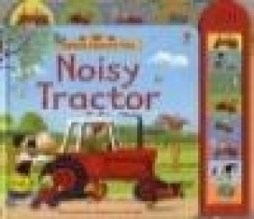 Farmyard Tales Noisy Tractor Heather Amery