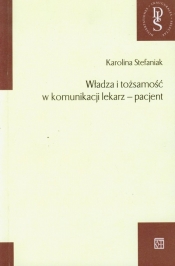 Władza i tożsamość w komunikacji lekarz pacjent