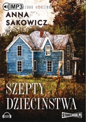 Szepty dzieciństwa (Audiobook) - Anna Sakowicz