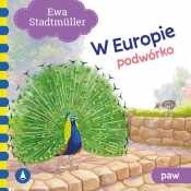 W Europie. Podwórko. Paw - Ewa Stadtmüller