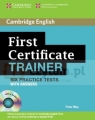 First Certificate Trainer Practice Tests with Answers +Audio CDs (3) Peter May