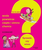 Co to jest? Woda, powietrze, ciepło i zimno, chemia