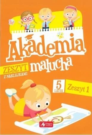 Akademia malucha dla 5-latka. Zeszyt 1