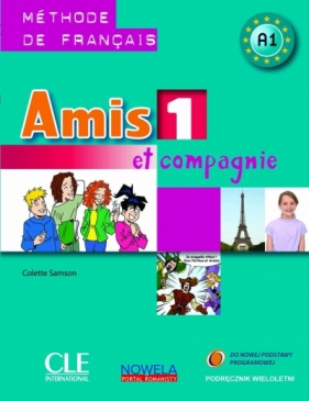 Amis et compagnie 1 +CD audio (podręcznik wieloletni - Gimnazjum)