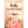 Gdy wracam Alina Winiarczyk