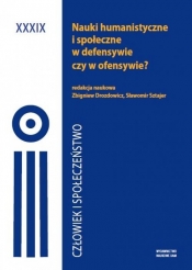 Człowiek i Społeczeństwo Tom XXXIX Nauki humanistyczne i społeczne w defensywie czy ofensywie - <br />