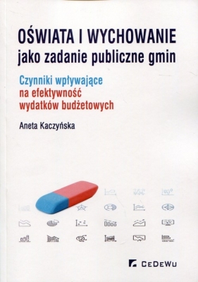 Oświata i wychowanie jako zadanie publiczne gmin - Aneta Kaczyńska