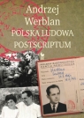 Polska Ludowa Postscriptum Werblan Andrzej