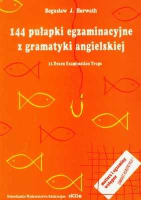 144 pułapki egzaminu angielskiego - Howarth Bogusław J.