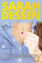 Coś świętego - Sarah Dessen