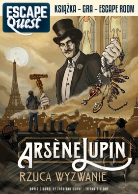 Escape Quest. Arsène Lupin rzuca wyzwanie - David Cicurel, Frederic Dorne