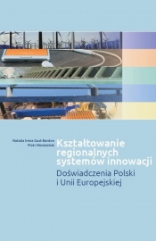 Kształtowanie regionalnych systemów innowacji