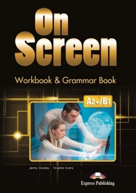 On Screen A2+/B1 WB&Grammar Book - Jenny Dooley, Virginia Evans