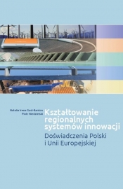 Kształtowanie regionalnych systemów innowacji - Gust-Bardon Natalia Irena, Niedzielski Piotr