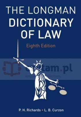 Longman Dictionary of Law 8th Edition - Leslie B. Curzon, Paul Richards