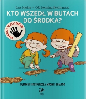 Kto wszedł w butach do środka