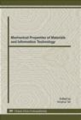 Mechanical Properties of Materials and Information Technology: Selected, Peer Honghua Tan