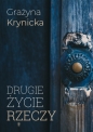 Drugie życie rzeczy - Grażyna Krynicka