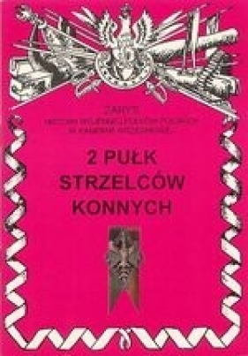 2 pułk strzelców konnych - Wojciechowski Jerzy S.