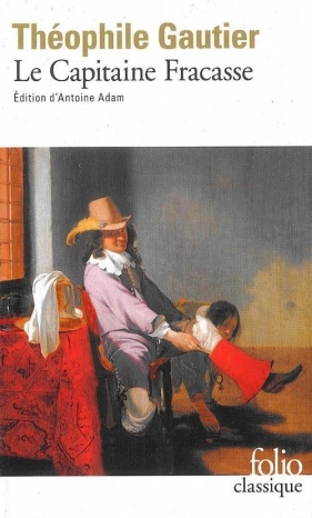 Le Capitaine Fracasse - Gautier Theophile<br />