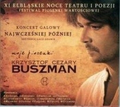 Najwcześniej Później - Moje Piosenki CD - Krzysztof Cezary Buszman